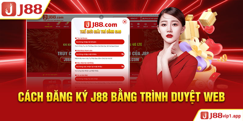 Cách đăng ký J88 bằng trình duyệt web