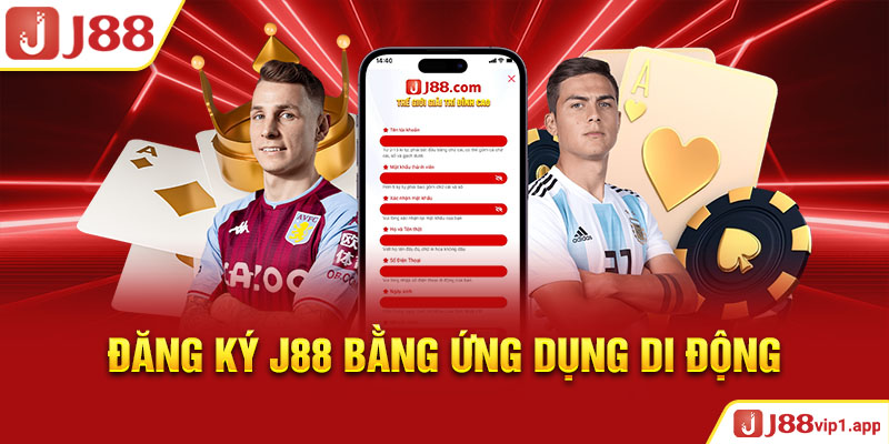 Đăng ký J88 bằng ứng dụng di động